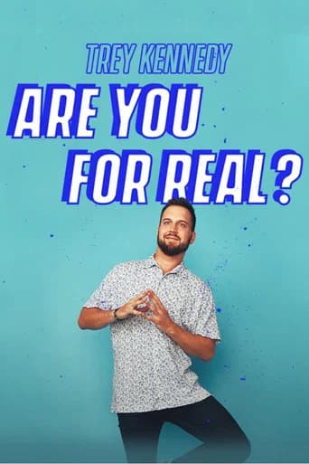 Trey Kennedy: Are You For Real poster